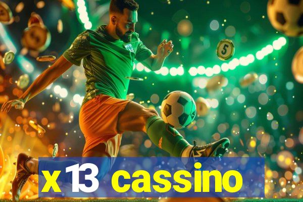 x13 cassino